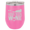 Personalized Mama Needs Wine Engraved Wine Tumbler - The ApronPlace