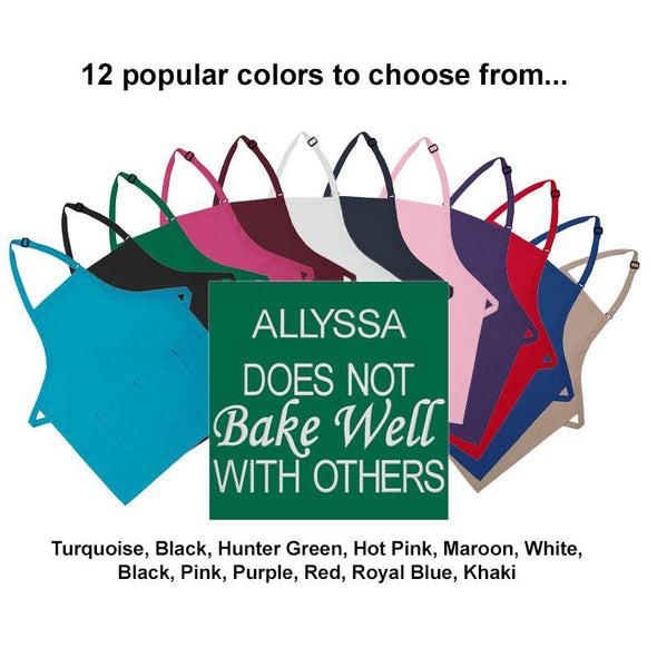 Personalized Apron Embroidered Does Not Bake Well With Others Design Add a Name - The ApronPlace