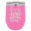 Personalized All You Need is Love and Wine Laser Engraved Wine Tumbler - The ApronPlace