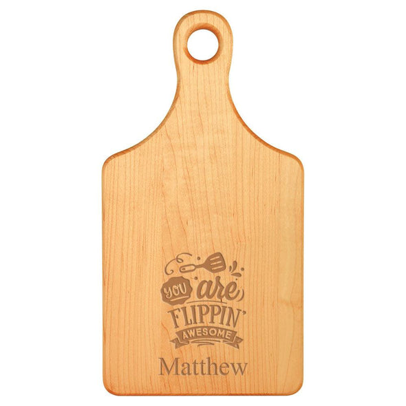 Laser Engraved You are Flippin Awesome Cutting Board (Rectangle or Paddle Shaped Options) - The ApronPlace